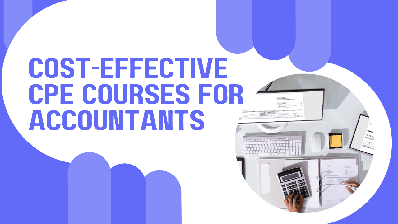 Cost-Effective CPE Courses for Accountants