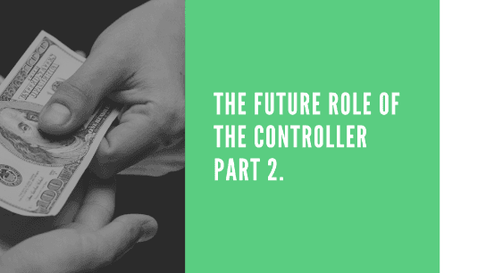 The Future Role of the Controller (Part 2/2)