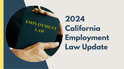 2024 California Employment Law Update