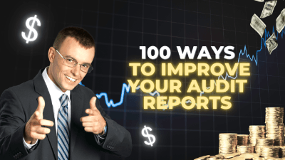 100 Ways To Improve Your Audit Reports