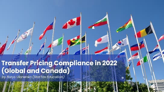 Transfer Pricing Compliance in 2022 (Global and Canada)