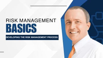 Risk Mgmt Basics & Developing the Risk Mgmt Process