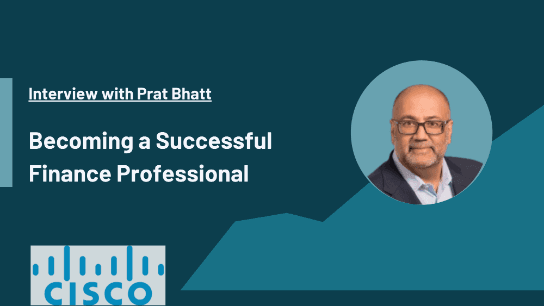 Becoming a Successful Finance Professional: Prat Bhatt