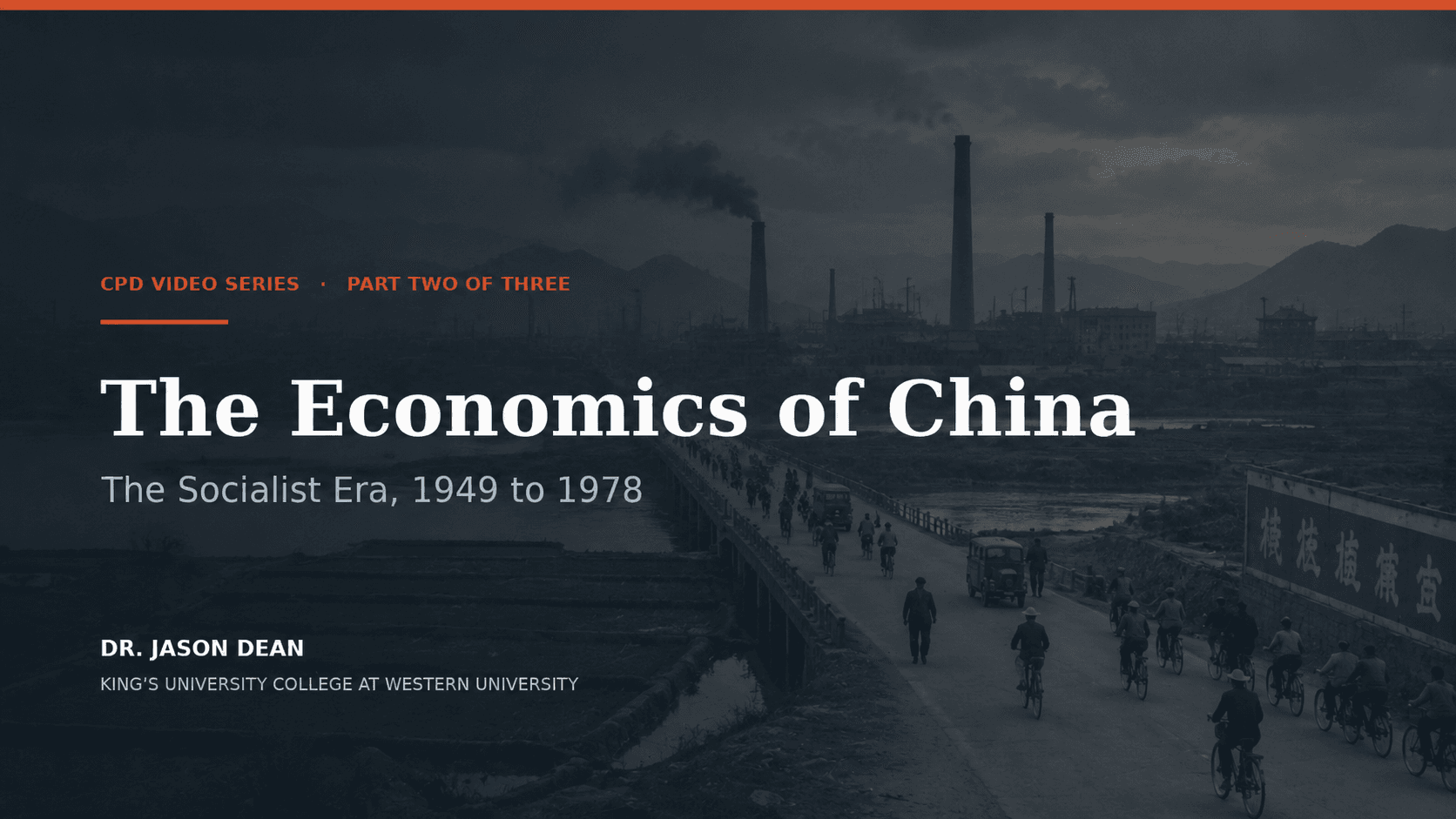The Economics of China, Part 2. The Socialist Era, 1949 to 1978